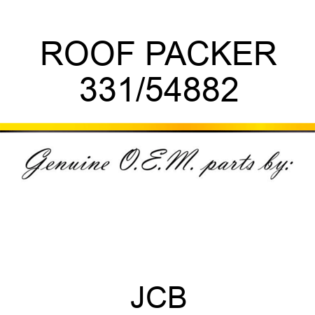 ROOF PACKER 331/54882