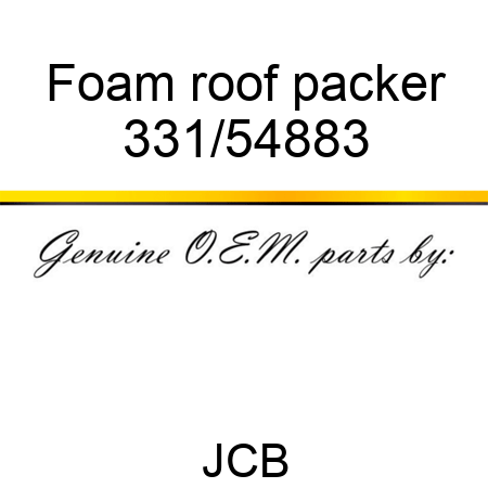 Foam, roof packer 331/54883