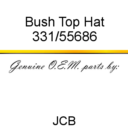 Bush, Top Hat 331/55686