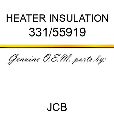 HEATER INSULATION 331/55919