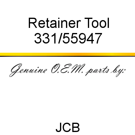 Retainer, Tool 331/55947