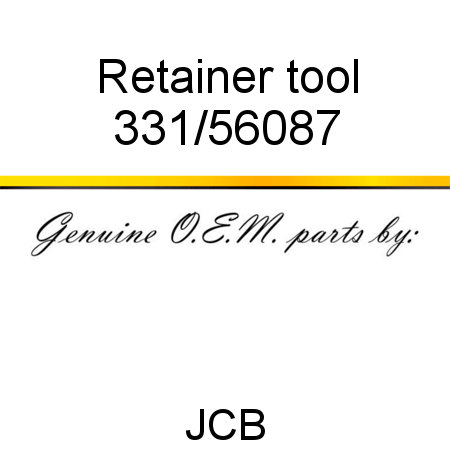 Retainer, tool 331/56087