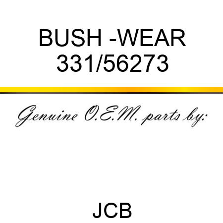 BUSH -WEAR 331/56273