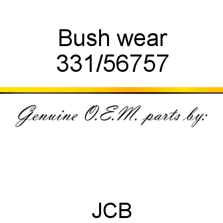Bush, wear 331/56757
