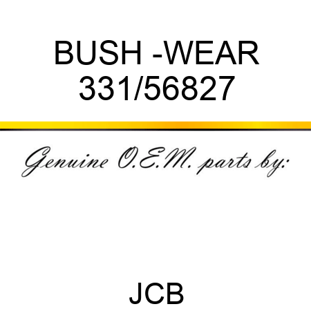 BUSH -WEAR 331/56827
