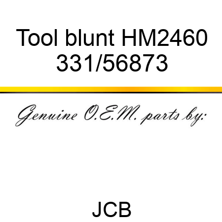 Tool blunt, HM2460 331/56873
