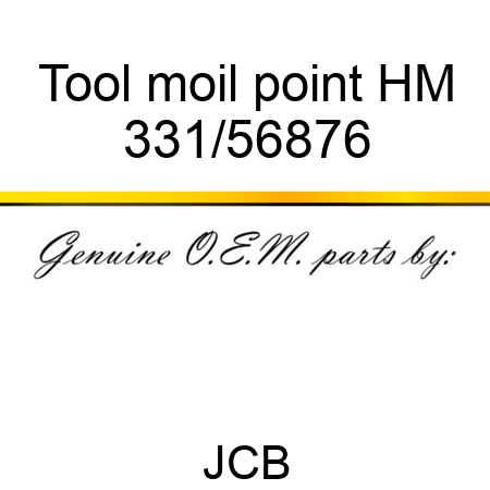 Tool moil point HM 331/56876