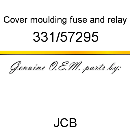 Cover, moulding, fuse and relay 331/57295
