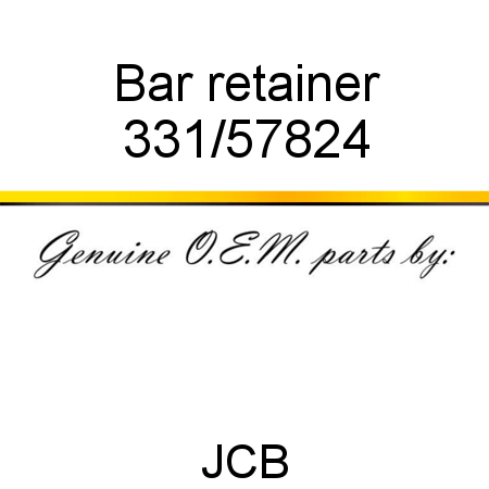 Bar, retainer 331/57824