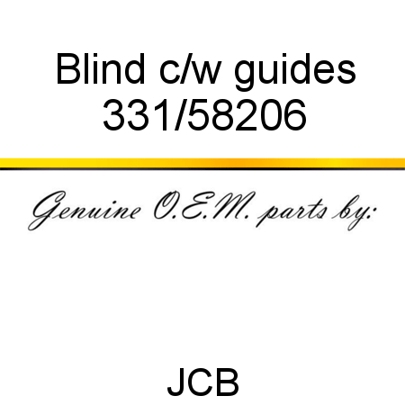 Blind, c/w guides 331/58206