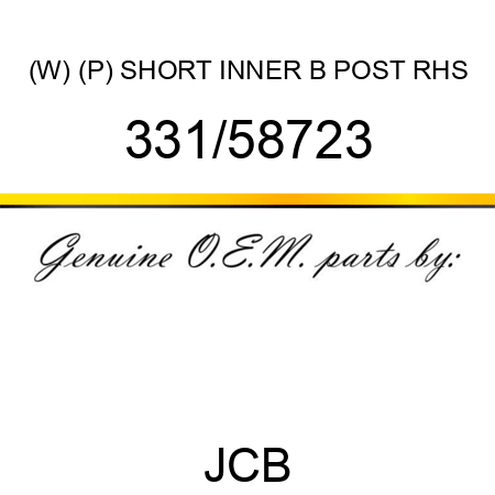 (W) (P) SHORT INNER B POST RHS 331/58723