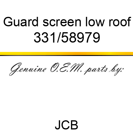 Guard, screen, low roof 331/58979