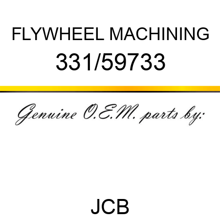 FLYWHEEL MACHINING 331/59733