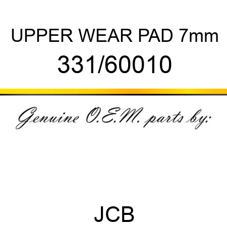 UPPER WEAR PAD 7mm 331/60010