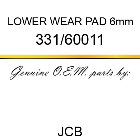 LOWER WEAR PAD 6mm 331/60011
