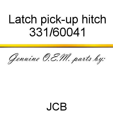 Latch, pick-up hitch 331/60041