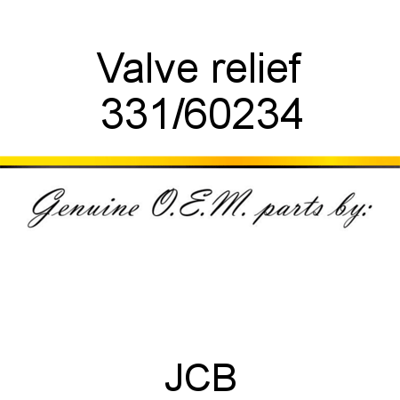 Valve, relief 331/60234