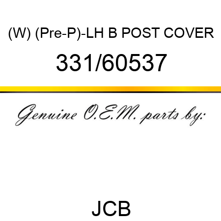 (W) (Pre-P)-LH B POST COVER 331/60537