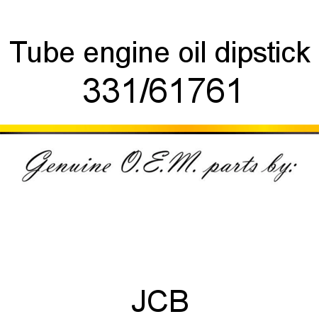 Tube, engine oil dipstick 331/61761