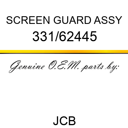 SCREEN GUARD ASSY 331/62445