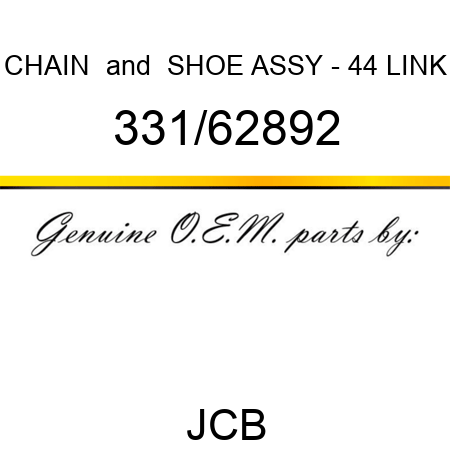 CHAIN & SHOE ASSY - 44 LINK 331/62892