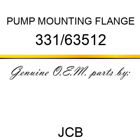 PUMP MOUNTING FLANGE 331/63512