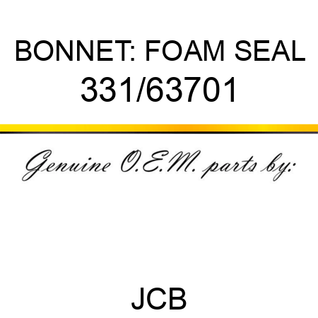 BONNET: FOAM SEAL 331/63701