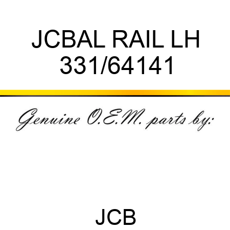 JCBAL RAIL LH 331/64141