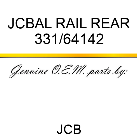JCBAL RAIL REAR 331/64142