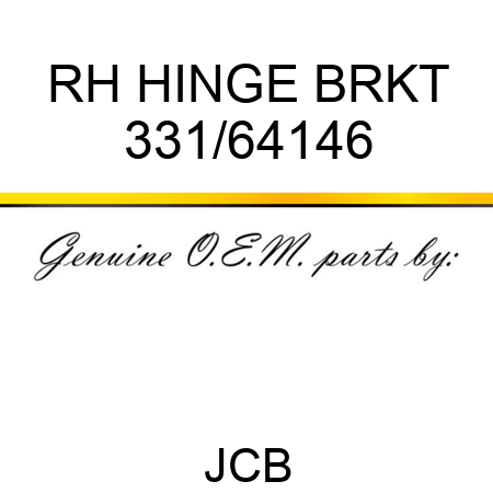 RH HINGE BRKT 331/64146