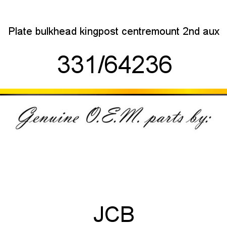 Plate, bulkhead, kingpost, centremount 2nd aux 331/64236