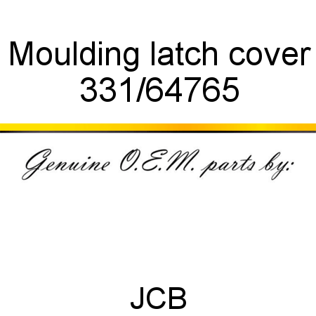 Moulding, latch cover 331/64765