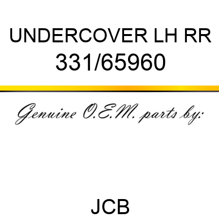 UNDERCOVER LH RR 331/65960