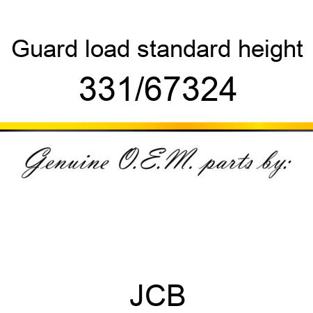 Guard, load, standard height 331/67324