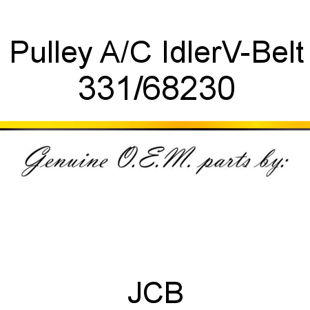 Pulley, A/C Idler,V-Belt 331/68230