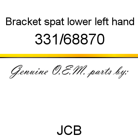 Bracket, spat, lower left hand 331/68870