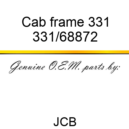 Cab frame 331 331/68872