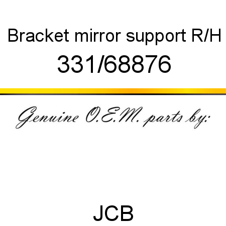 Bracket, mirror support R/H 331/68876