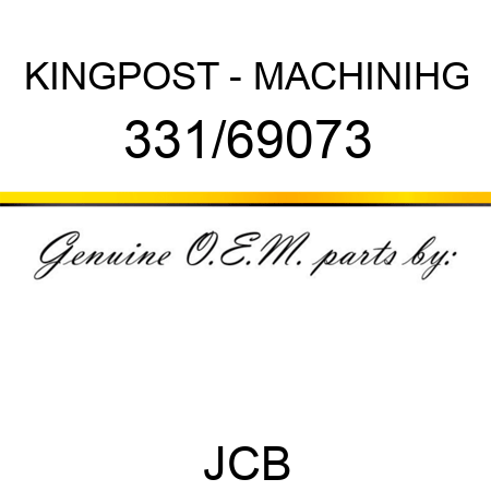 KINGPOST - MACHINIHG 331/69073