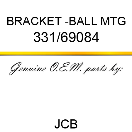 BRACKET -BALL MTG 331/69084