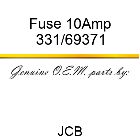 Fuse 10Amp 331/69371