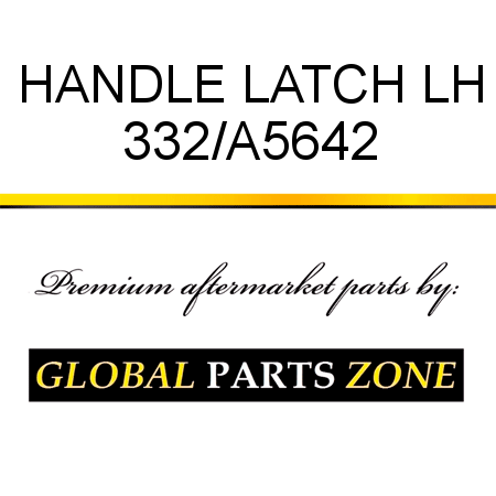 HANDLE LATCH LH 332/A5642
