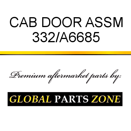 CAB DOOR ASSM 332/A6685