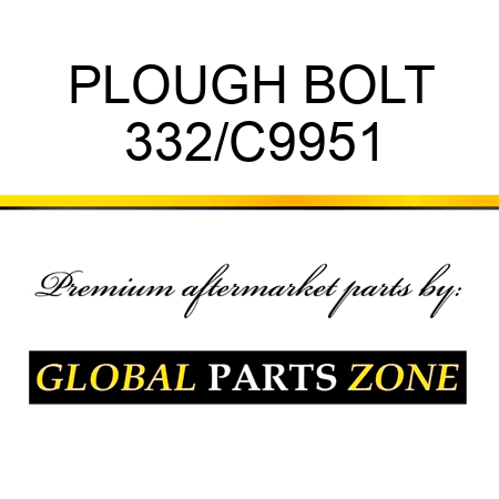 PLOUGH BOLT 332/C9951