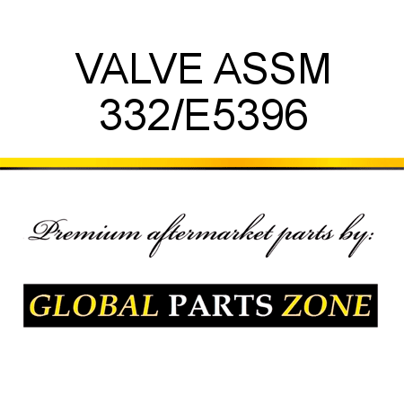 VALVE ASSM 332/E5396
