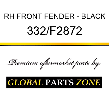 RH FRONT FENDER - BLACK 332/F2872