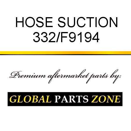 HOSE SUCTION 332/F9194