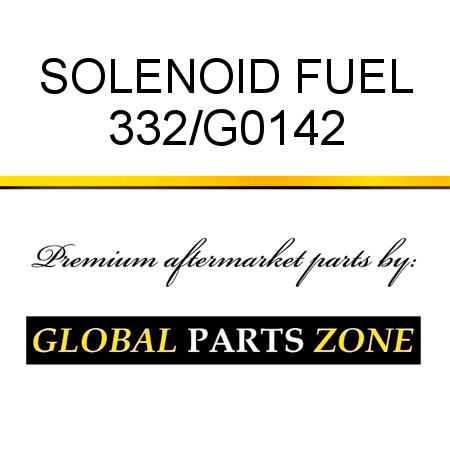 SOLENOID FUEL 332/G0142