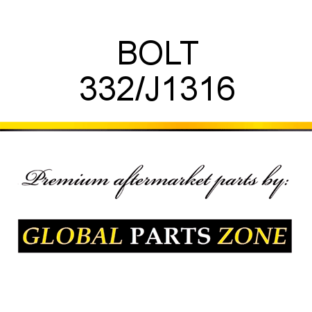 BOLT 332/J1316