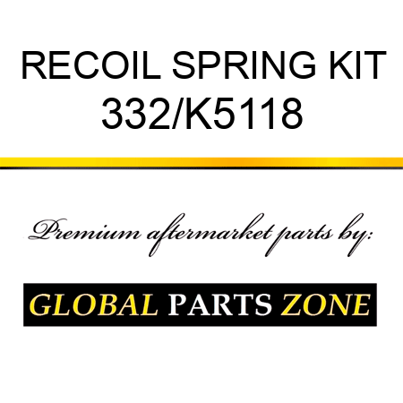 RECOIL SPRING KIT 332/K5118